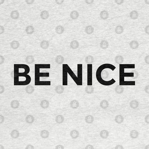 Be Nice by ahmadzakiramadhan